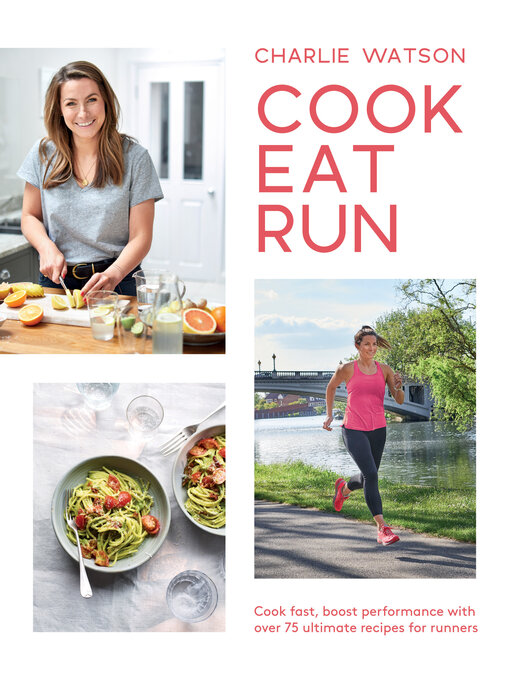Title details for Cook, Eat, Run by Charlie Watson - Available